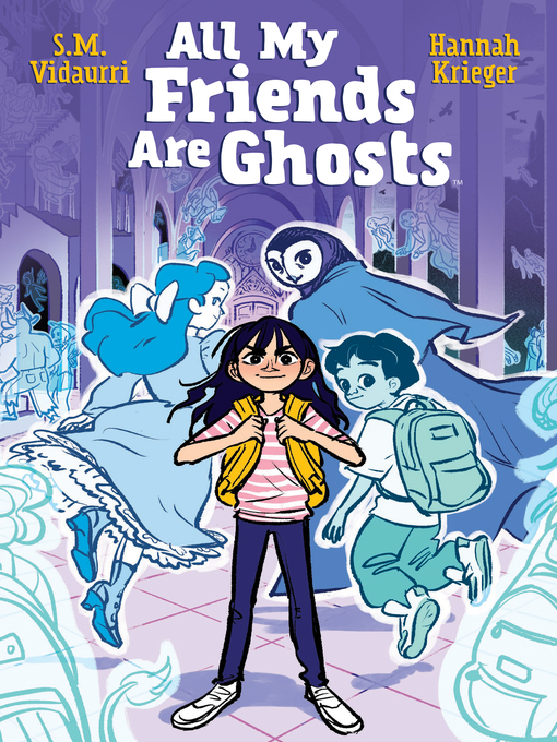 Title details for All My Friends are Ghosts by S.M. Vidaurri - Wait list